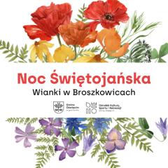 Noc Świętojańska - Wianki w Broszkowicach