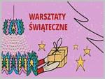 Świateczne warsztaty w Słoneczkach