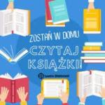 Zostań w domu - czytaj książki